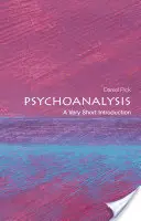 Pszichoanalízis: A Very Short Introduction (Nagyon rövid bevezetés) - Psychoanalysis: A Very Short Introduction