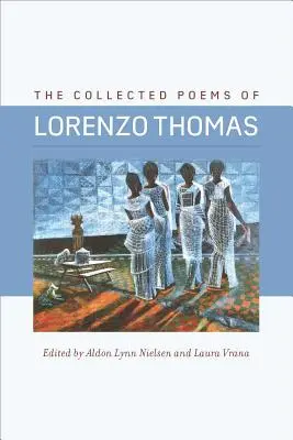 Lorenzo Thomas összegyűjtött versei - The Collected Poems of Lorenzo Thomas