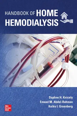 Az otthoni hemodialízis kézikönyve - Handbook of Home Hemodialysis