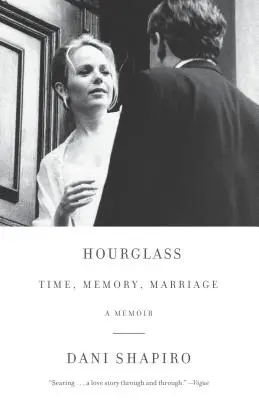 Homokóra: Idő, emlékezet, házasság - Hourglass: Time, Memory, Marriage