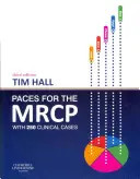 Paces for the MRCP: With 250 Clinical Cases (Kroky pro MRCP: s 250 klinickými případy) - Paces for the MRCP: With 250 Clinical Cases