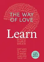 A szeretet útja: Learn - The Way of Love: Learn