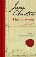 Jane Austen: Austen: A chawtoni levelek - Jane Austen: The Chawton Letters