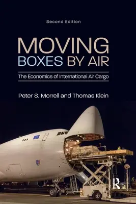 Dobozok költöztetése légi úton: A nemzetközi légi árufuvarozás gazdaságtana - Moving Boxes by Air: The Economics of International Air Cargo