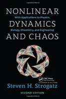 Nonlinear Dynamics and Chaos with Student Solutions Manual: Alkalmazásokkal a fizikában, biológiában, kémiában és mérnöki tudományokban, második kiadás. - Nonlinear Dynamics and Chaos with Student Solutions Manual: With Applications to Physics, Biology, Chemistry, and Engineering, Second Edition