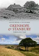 Oxenhope és Stanbury az időben - Oxenhope and Stanbury Through Time