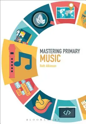 Az alapfokú zene elsajátítása - Mastering Primary Music