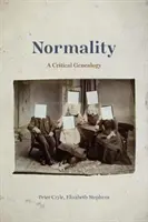 A normalitás: Kritikai genealógia - Normality: A Critical Genealogy