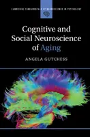 Az öregedés kognitív és szociális idegtudománya - Cognitive and Social Neuroscience of Aging