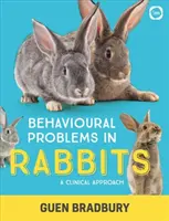 Viselkedési problémák a nyulaknál: Klinikai megközelítés - Behavioural Problems in Rabbits: A Clinical Approach