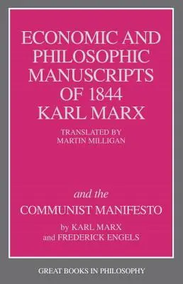 Az 1844. évi gazdasági és filozófiai kéziratok és a Kommunista kiáltvány - The Economic and Philosophic Manuscripts of 1844 and the Communist Manifesto