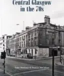 Glasgow központja a 70-es években - Central Glasgow in the 70s