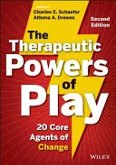 A játék terápiás ereje: A változás 20 alapvető tényezője - The Therapeutic Powers of Play: 20 Core Agents of Change