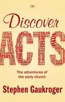 Discover Acts: A korai egyház kalandjai - Discover Acts: The Adventures of the Early Church