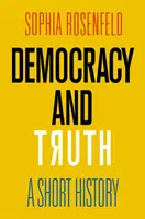 Demokrácia és igazság: rövid történelem - Democracy and Truth: A Short History