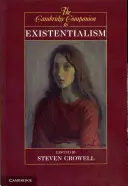 The Cambridge Companion to Existentialism (Az egzisztencializmus cambridge-i kísérője) - The Cambridge Companion to Existentialism