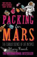 Csomagolás a Marsra - Az űrbeli élet különös tudománya - Packing for Mars - The Curious Science of Life in Space