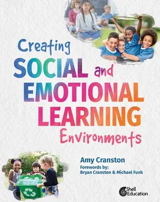 Szociális és érzelmi tanulási környezetek kialakítása - Creating Social and Emotional Learning Environments