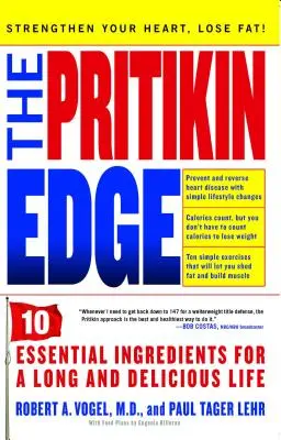 Pritikin Edge: 10 alapvető összetevő a hosszú és élvezetes élethez - Pritikin Edge: 10 Essential Ingredients for a Long and Delicious Life