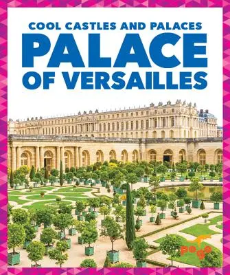 Versailles-i kastély - Palace of Versailles