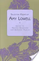 Amy Lowell válogatott versei - Selected Poems of Amy Lowell