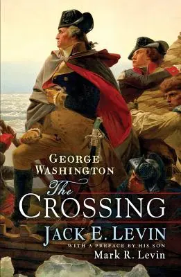 George Washington: Az átkelés - George Washington: The Crossing