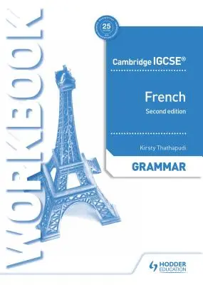 Cambridge Igcse(tm) Francia nyelvtan munkafüzet második kiadás - Cambridge Igcse(tm) French Grammar Workbook Second Edition