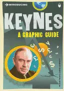 Introducing Keynes: A Graphic Guide (Keynes bemutatása: grafikus útmutató) - Introducing Keynes: A Graphic Guide