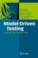 Modellvezérelt tesztelés: Az UML tesztelési profil használata - Model-Driven Testing: Using the UML Testing Profile