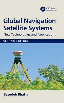 Globális navigációs műholdrendszerek: Új technológiák és alkalmazások - Global Navigation Satellite Systems: New Technologies and Applications