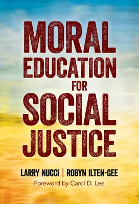 Erkölcsi nevelés a társadalmi igazságosságért - Moral Education for Social Justice