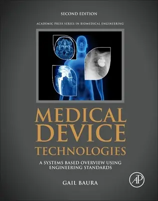 Orvostechnikai eszközök technológiái: A Systems Based Overview Using Engineering Standards - Medical Device Technologies: A Systems Based Overview Using Engineering Standards