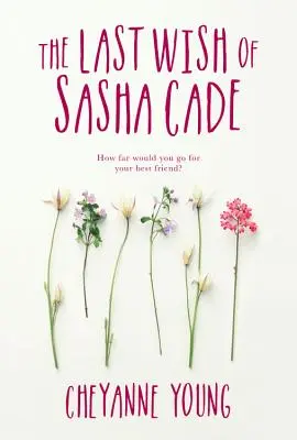 Sasha Cade utolsó kívánsága - The Last Wish of Sasha Cade