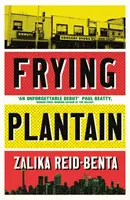 Frying Plantain - A 2019-es Giller Prize hosszúlistáján szerepel - Frying Plantain - Longlisted for the Giller Prize 2019