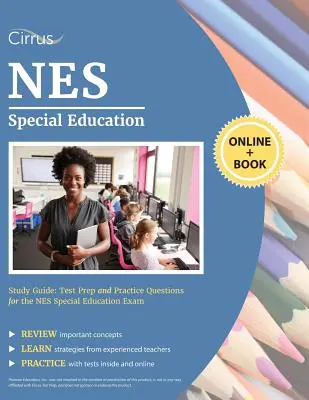 NES Special Education Study Guide: Tesztfelkészítés és gyakorlati kérdések a NES Special Education vizsgához - NES Special Education Study Guide: Test Prep and Practice Questions for the NES Special Education Exam