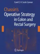 Chassin műtéti stratégiája a vastagbél- és végbélsebészetben - Chassin's Operative Strategy in Colon and Rectal Surgery