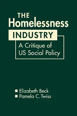 Hajléktalansági ipar - Az amerikai szociálpolitika kritikája - Homelessness Industry - A Critique of US Social Policy