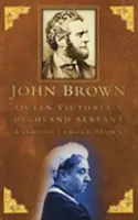 John Brown - Viktória királynő felföldi szolgája - John Brown - Queen Victoria's Highland Servant