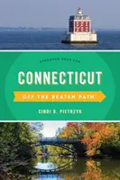 Connecticut Off the Beaten Path(r): Fedezd fel a szórakozásodat - Connecticut Off the Beaten Path(r): Discover Your Fun