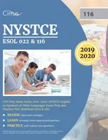 NYSTCE ESOL 022 & 116 CST Prep Study Guide 2019-2020: NYSTCE English to Speakers of Other Languages vizsgafelkészítő és gyakorlati tesztkérdések - NYSTCE ESOL 022 & 116 CST Prep Study Guide 2019-2020: NYSTCE English to Speakers of Other Languages Exam Prep and Practice Test Questions