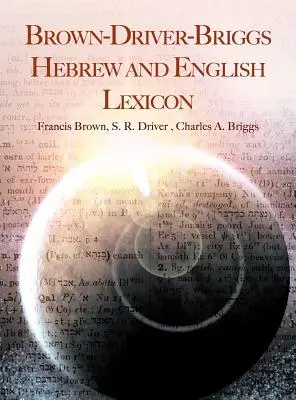 Brown-Driver-Briggs héber és angol lexikon - Brown-Driver-Briggs Hebrew and English Lexicon