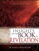 Betekintés a Jelenések könyvébe: Versről versre történő tanulmányozás - Insights on the Book of Revelation: A Verse by Verse Study