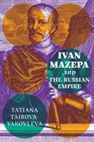 Ivan Mazepa és az Orosz Birodalom - Ivan Mazepa and the Russian Empire