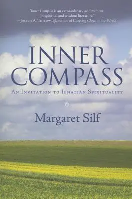 Belső iránytű: Meghívás az ignáci lelkiségre - Inner Compass: An Invitation to Ignatian Spirituality