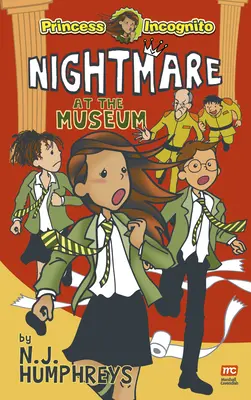 Rémálom a múzeumban: Princess Incognito - Nightmare at the Museum: Princess Incognito