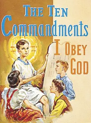 A tízparancsolat: Engedelmeskedem Istennek - The Ten Commandments: I Obey God