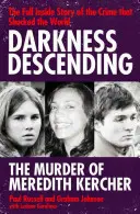 A sötétség lefelé száll - Meredith Kercher meggyilkolása - Darkness Descending - The Murder of Meredith Kercher