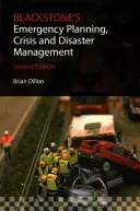 Blackstone's Emergency Planning, Crisis and Disaster Management (Vészhelyzeti tervezés, válság- és katasztrófavédelem) - Blackstone's Emergency Planning, Crisis and Disaster Management