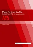 M5 Matematika felülvizsgálati füzet a CCEA GCSE 2-tier specifikációhoz - M5 Maths Revision Booklet for CCEA GCSE 2-tier Specification