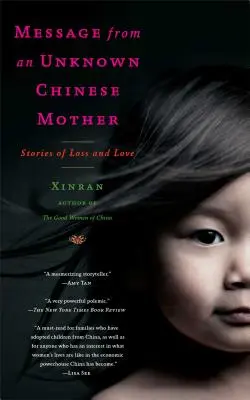 Egy ismeretlen kínai anya üzenete: Történetek veszteségről és szeretetről - Message from an Unknown Chinese Mother: Stories of Loss and Love